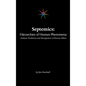 Septemics: Hierarchies of Human Phenomena: Analysis, Prediction and Management of Human Affairs - Hardcover
