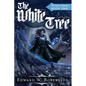 The White Tree: The Cycle of Arawn: Book I - Paperback