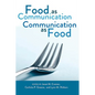 Food as Communication- Communication as Food - Paperback