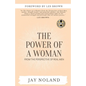 The Power of a Woman: From the Perspective of Real Men - Paperback
