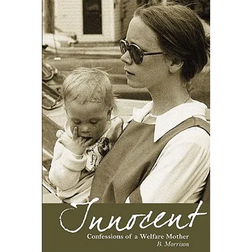 Innocent: Confessions of a Welfare Mother - Paperback
