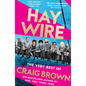 Haywire: The Best of Craig Brown - Paperback