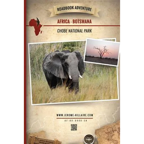 Roadbook Adventure: Africa Botswana Chobe National Park - Paperback