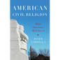 American Civil Religion: What Americans Hold Sacred - Paperback