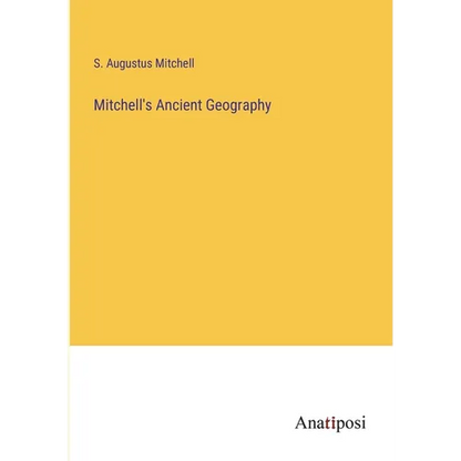 Mitchell's Ancient Geography - Paperback