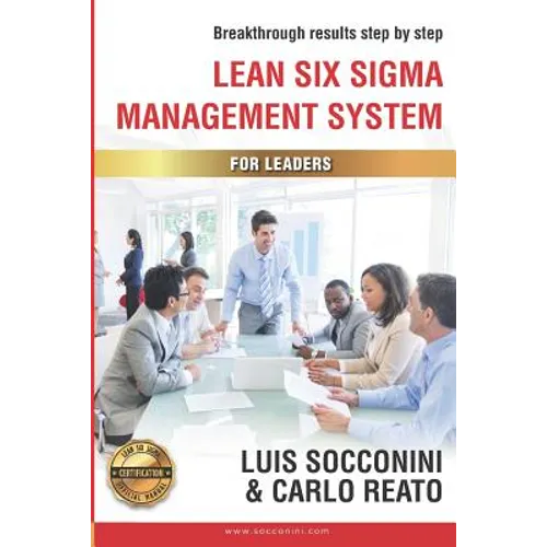 Lean Six Sigma Management System: Breakthrough Results Step by Step - Paperback