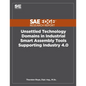 Unsettled Technology Domains in Industrial Smart Assembly Tools Supporting Industry 4.0 - Paperback