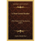 A First Greek Reader: With Notes and Vocabulary (1887) - Paperback