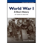 World War I: A Short History - Paperback