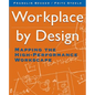 Workplace by Design: Mapping the High-Performance Workscape - Paperback