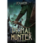 The Primal Hunter 7: A LitRPG Adventure - Paperback