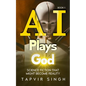 AI Plays God: Science Fiction That Might Become Reality (Book 1) - Paperback
