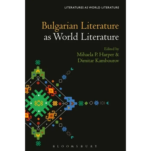 Bulgarian Literature as World Literature - Paperback