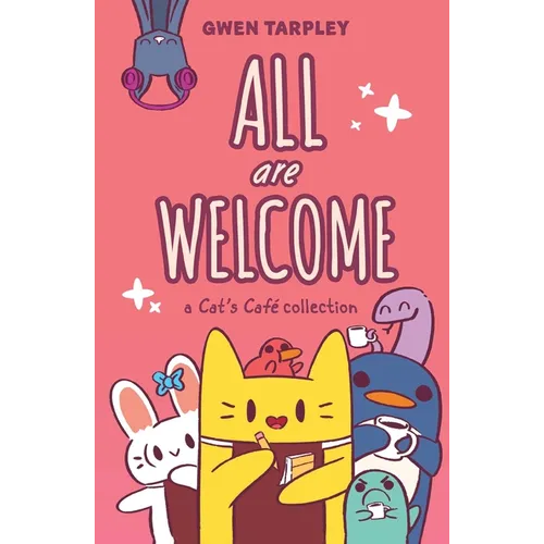 All Are Welcome: A Cat's Café Collection - Hardcover