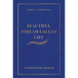 Beautiful Stream Called Life: 150 inspirational mantras - Paperback