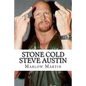 Stone Cold Steve Austin: The Bio - Paperback
