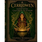 Cerridwen: Keeper of the Cauldron of Wisdom - Paperback