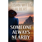 Someone Always Nearby - Library Binding