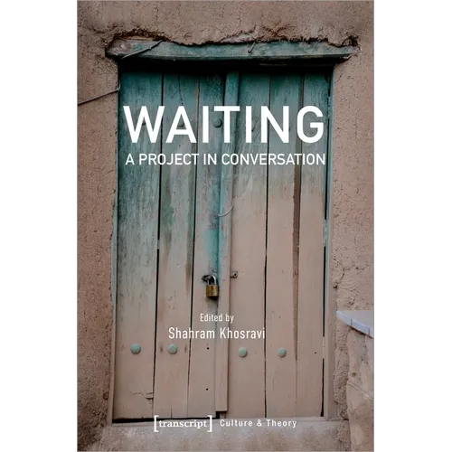 Waiting - A Project in Conversation: A Project in Conversation - Paperback