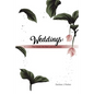 Weddings: The Good, the Bad, and the Scary - Paperback