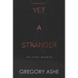 Yet a Stranger - Paperback