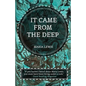 It Came From The Deep - Paperback