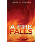 A Fire Falls - Paperback