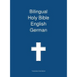 Bilingual Holy Bible English - German - Hardcover
