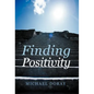 Finding Positivity - Hardcover