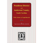 Pendleton District and Anderson County, South Carolina Wills, Estates and Legal Records, 1793-1857 - Paperback