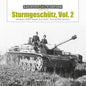 Sturmgesch?z: Germany's WWII Assault Gun (Stug), Vol.2: The Late War Versions - Hardcover