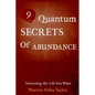 9 Quantum Secrets of Abundance: How to Attract What You Want - Paperback