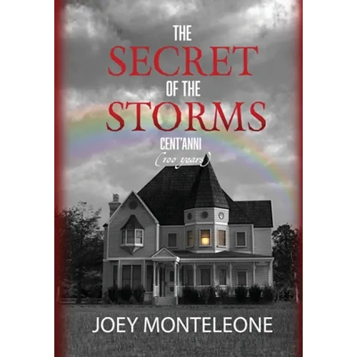 The Secret of the Storms: Cent'Anni - Hardcover
