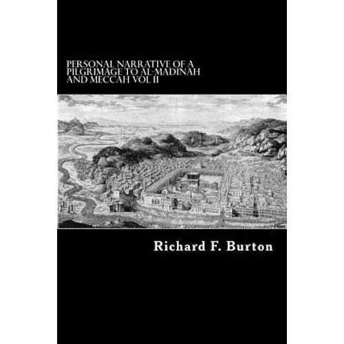 Personal Narrative of a Pilgrimage to Al-Madinah and Meccah Vol II - Paperback