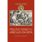 Pseudo-Seneca: Hercules on Oeta - Hardcover