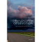 Philosophy of Devotion: The Longing for Invulnerable Ideals - Hardcover