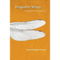 Dragonfly Wings: A Collection of Memories - Paperback