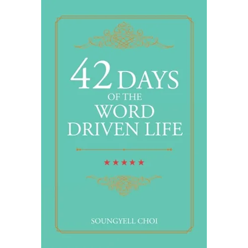 42 Days of the Word Driven Life - Paperback