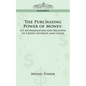The Purchasing Power of Money: Its Determination and Relation to Credit Interest and Crises - Paperback