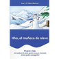 Hho El Muñeco de Nieve: El Gran Viaje - Paperback