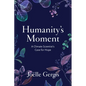 Humanity's Moment: A Climate Scientist's Case for Hope - Hardcover