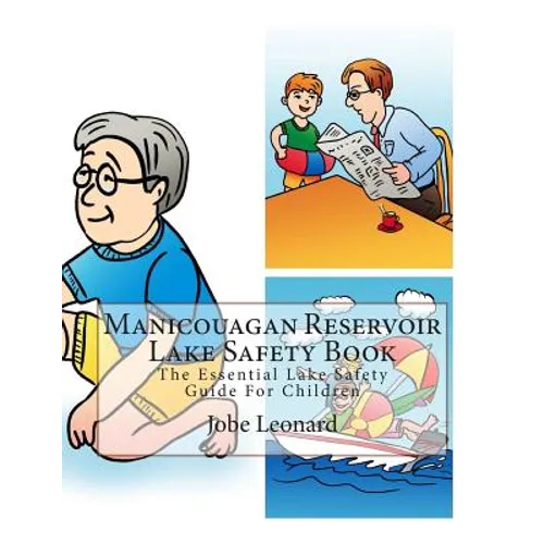Manicouagan Reservoir Lake Safety Book: The Essential Lake Safety Guide For Children - Paperback