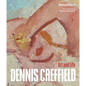 Dennis Creffield: Art and Life - Hardcover