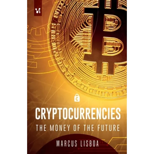 Cryptocurrencies: The money of the future - Paperback