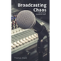 Broadcasting Chaos - Paperback