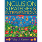 Inclusion Strategies and Interventions, Second Edition: (A User-Friendly Guide to Instructional Strategies That Create an Inclusive Classroom for Dive - Paperback