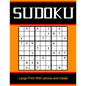Sudoku Large Print With advice and treats: Sudoku Large Print With With Solutions / Sudoku Easy to Very hard Levels / Sudoku Puzzle Activity Book /the - Paperback