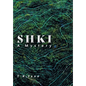 Shki: A Mystery - Hardcover