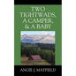 Two Tightwads, a Camper, & a Baby - Paperback