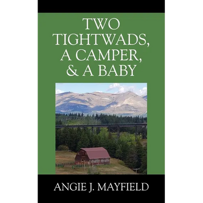 Two Tightwads, a Camper, & a Baby - Paperback